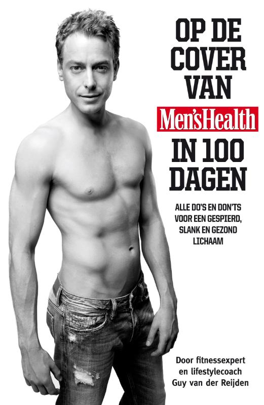 Omslag van Op de cover van Men's Health in 100 dagen