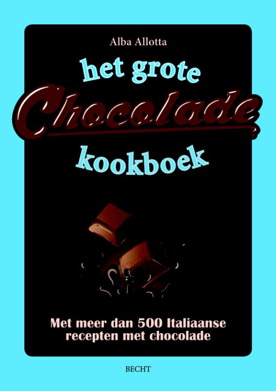 Omslag van Het grote chocoladeboek