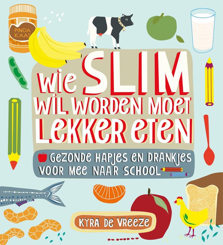 Omslag van Wie slim wil worden moet lekker eten