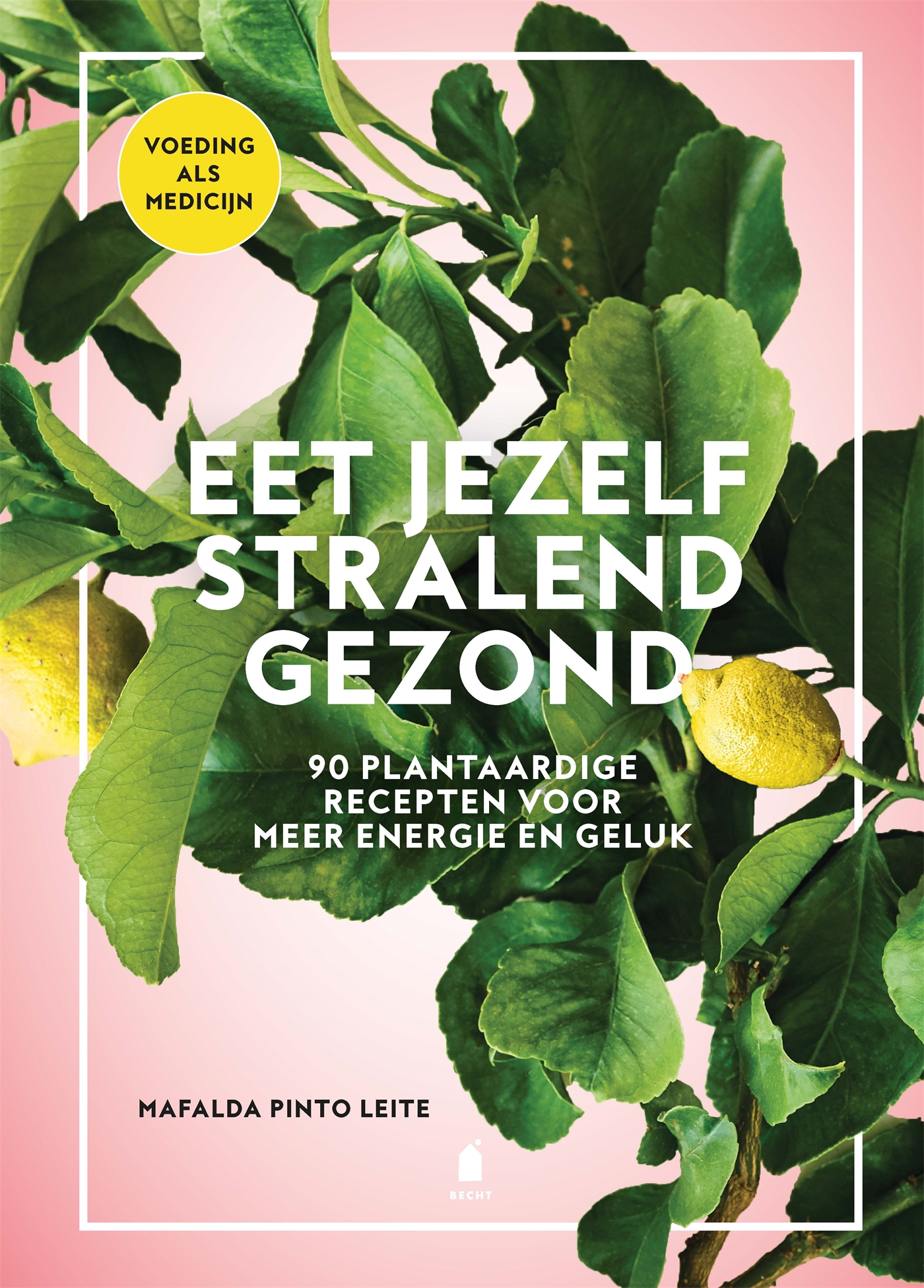 Omslag van Eet jezelf stralend gezond