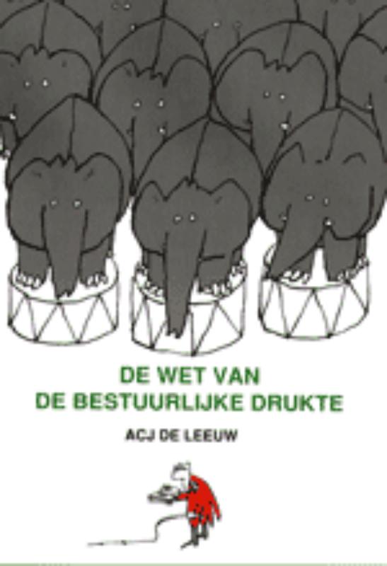 Omslag van De wet van de bestuurlijke drukte
