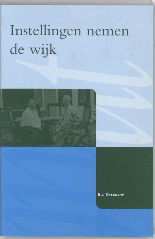 Omslag van instellingen nemen de wijk