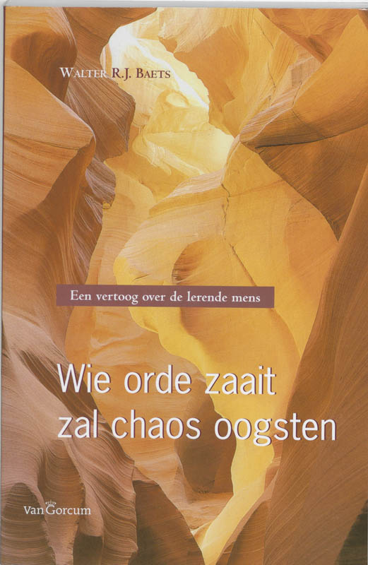 Omslag van Wie orde zaait zal chaos oogsten