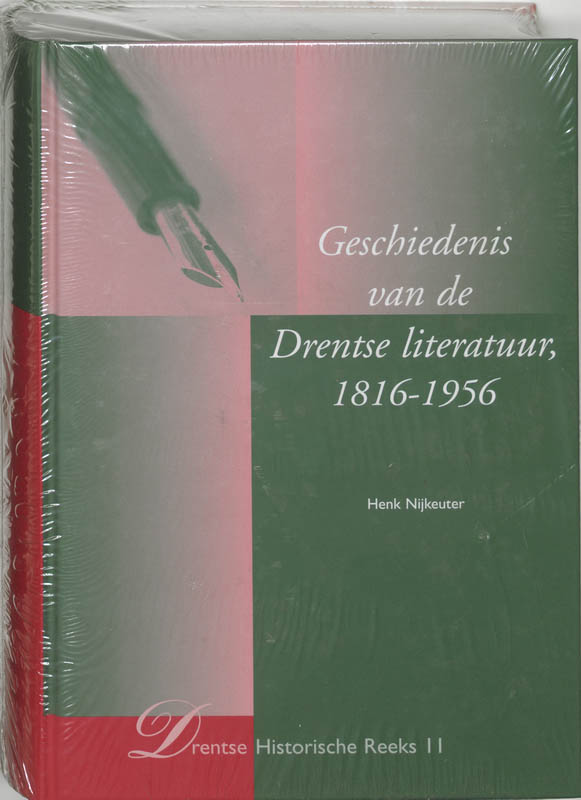 Omslag van Geschiedenis van de Drentse literatuur, 1816-1956