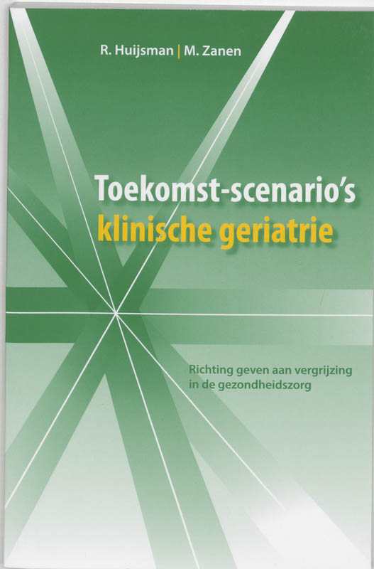 Omslag van Toekomst-scenario's klinische geriatrie