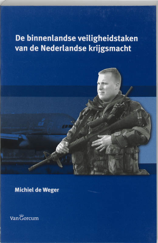 Omslag van Binnenlandse veiligheidstaken van de Nederlandse krijgsmacht