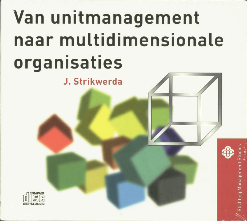 Omslag van Van unitmanagement naar multidimensionale organisaties