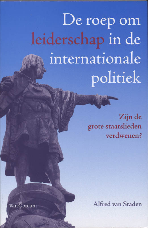 Omslag van De roep om leiderschap in de internationale politiek