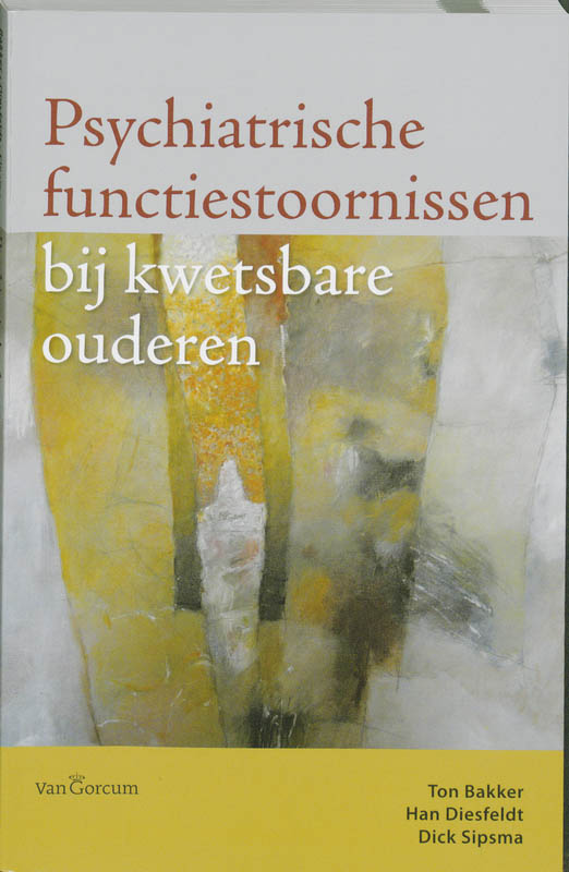 Omslag van Psychiatrische stoornissen bij kwetsbare ouderen