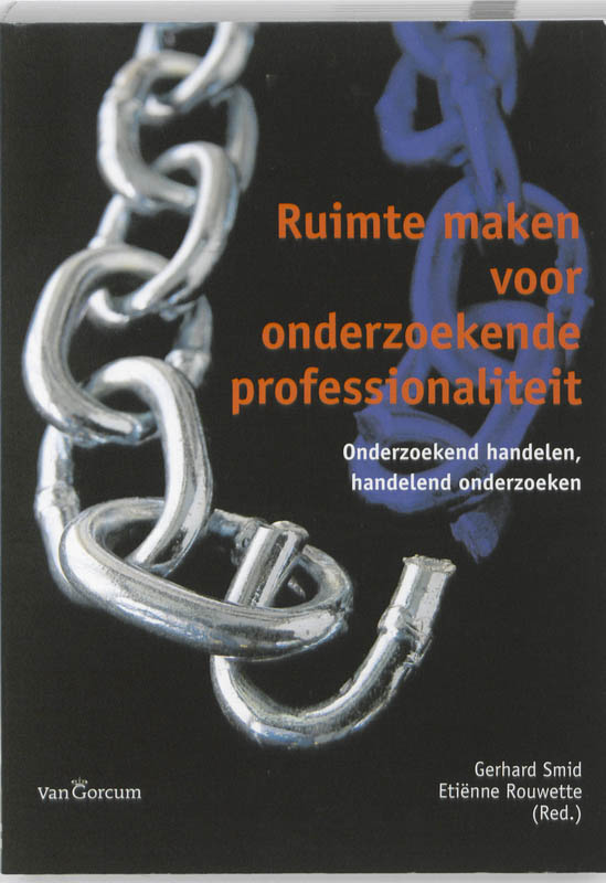 Omslag van Ruimte maken voor de onderzoekende professionaliteit