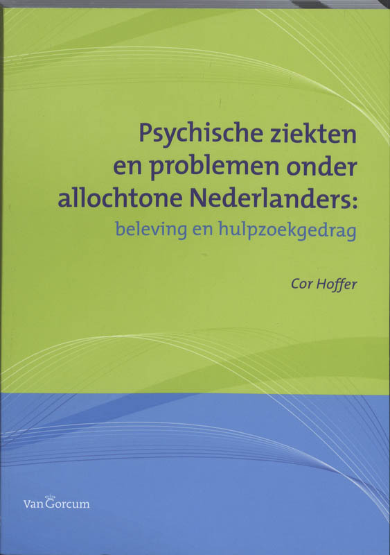 Omslag van Psychische ziekten en problemen onder allochtone Nederlanders