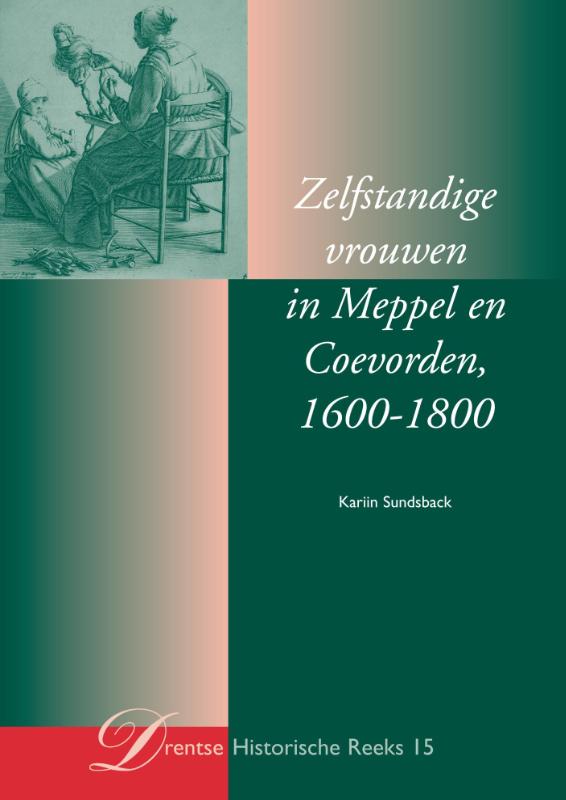 Omslag van Zelfstandige vrouwen in Meppel en Coevorden 1600-1800