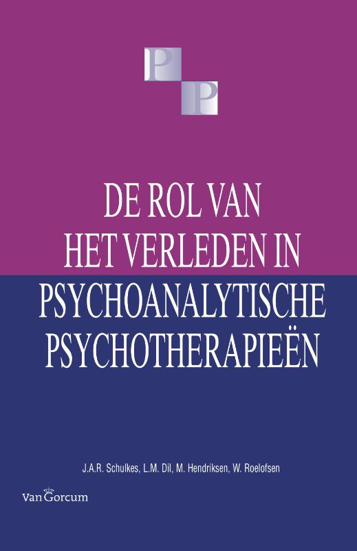Omslag van De rol van het verleden in psychoanalytische psychotherapieën