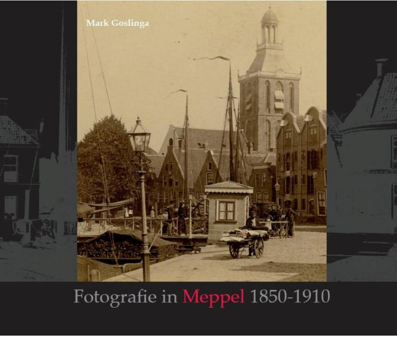 Omslag van Fotografie in Meppel 1850-1910