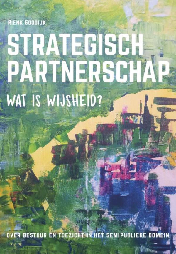 Omslag van Strategisch partnerschap, wat is wijsheid?