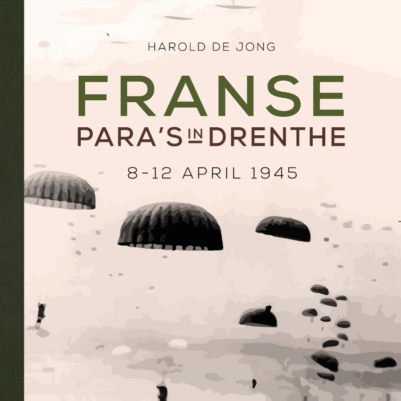 Omslag van Franse para's in Drenthe