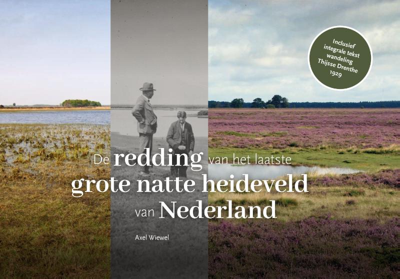 Omslag van De redding van het laatste grote natte heideveld van Nederland