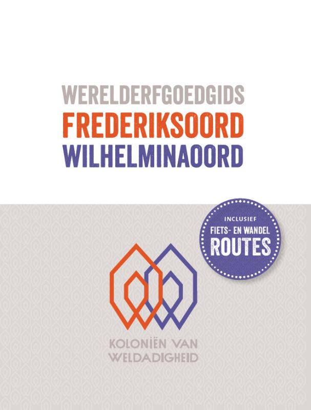 Omslag van Werelderfgoedgids Frederiksoord - Wilhelminaoord