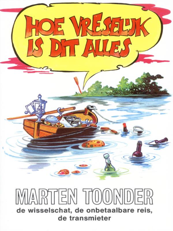 Omslag van Hoe vreselijk is dit alles