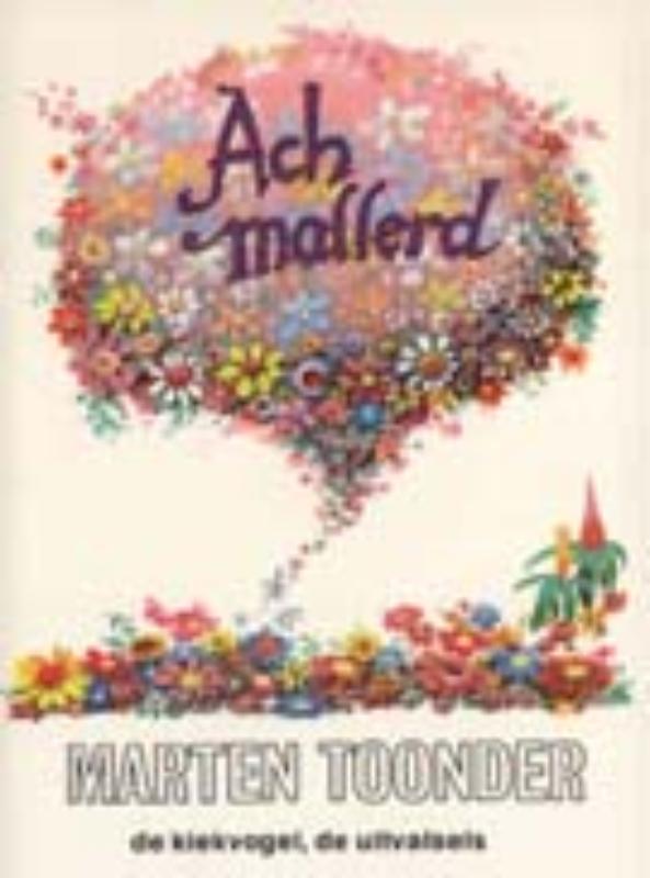 Omslag van Ach mallerd