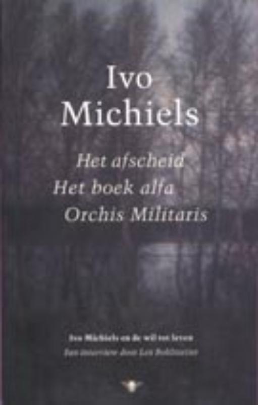 Omslag van Het afscheid ; Het boek alfa ; Orchis Militaris