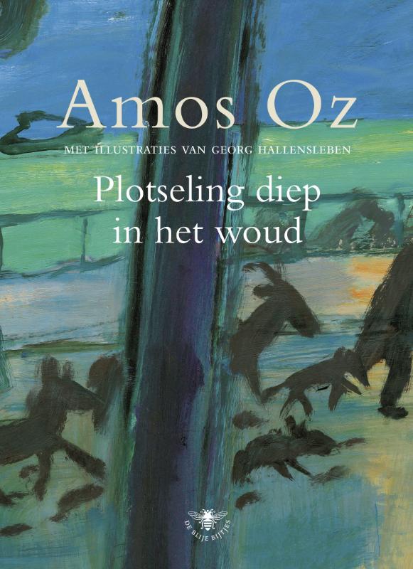 Omslag van Plotseling diep in het woud