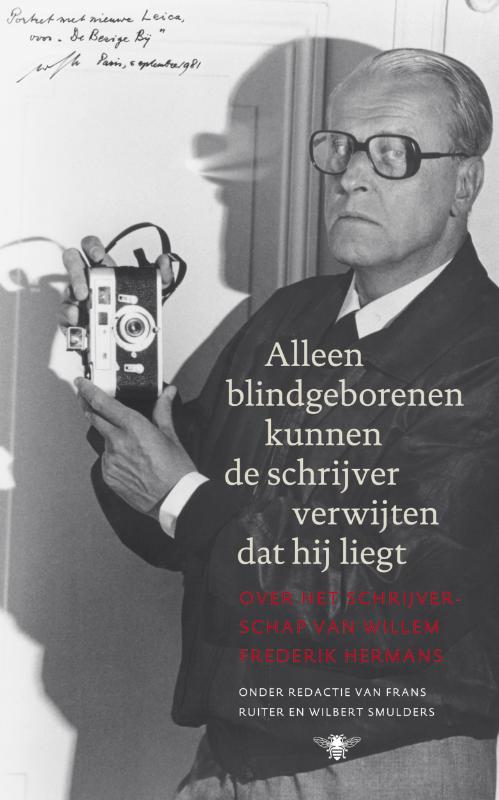 Omslag van Alleen blindgeborenen kunnen de schrijver verwijten dat hij liegt