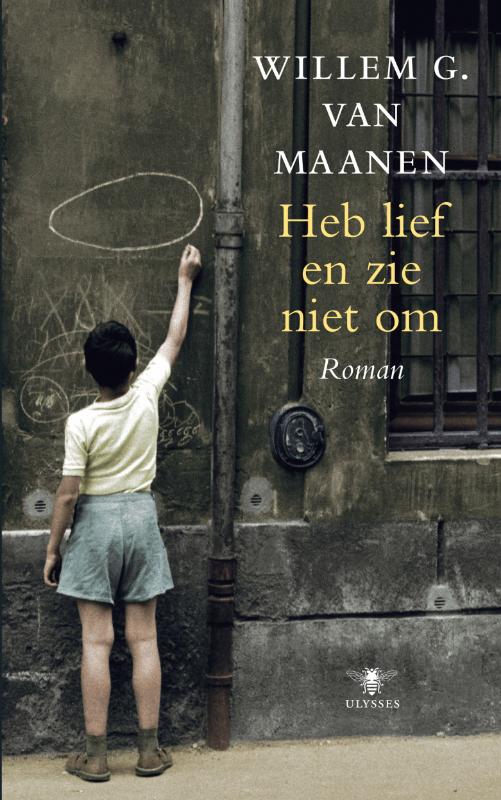 Omslag van Heb lief en zie niet om
