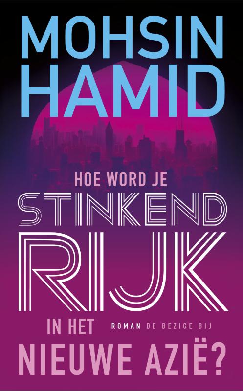 Omslag van Hoe word je stinkend rijk in het nieuwe Azie