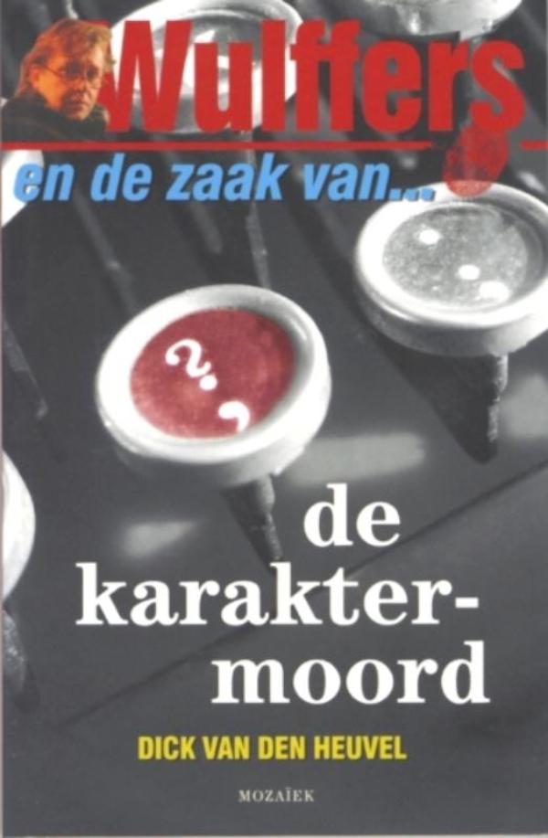 Omslag van Wulffers en de zaak van de karaktermoord
