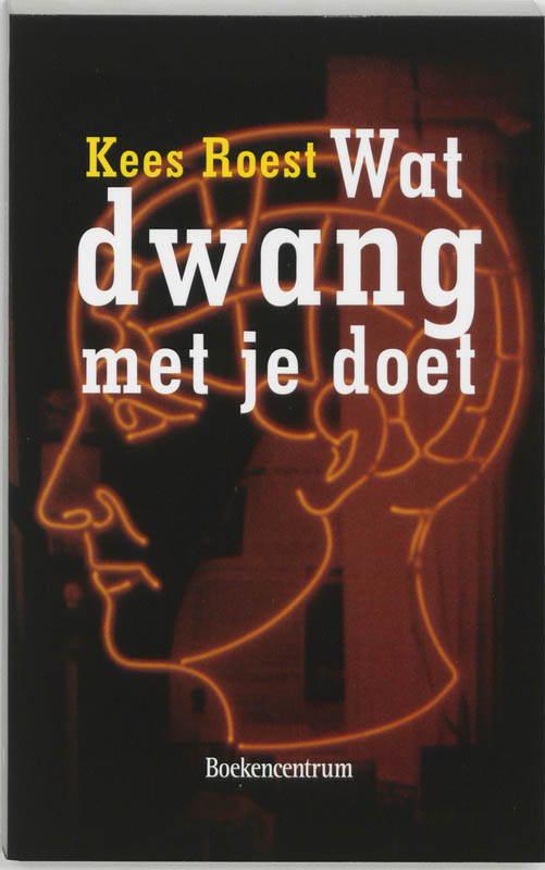 Omslag van Wat dwang met je doet