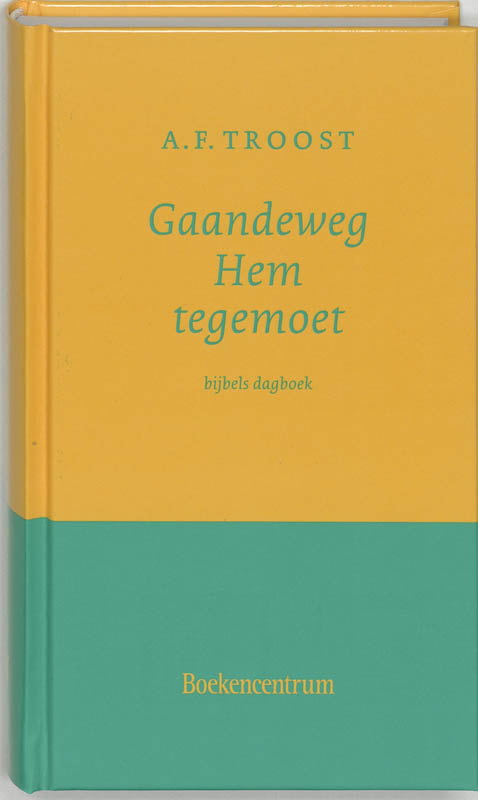 Omslag van Gaandeweg Hem tegemoet