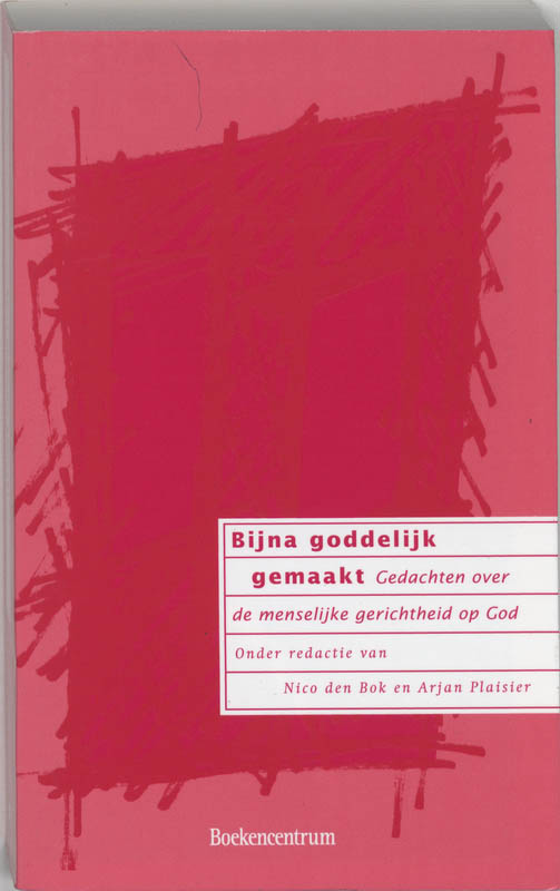 Omslag van Bijna goddelijk gemaakt