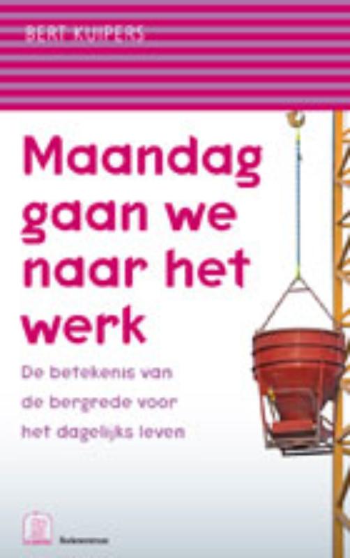 Omslag van Maandag gaan we naar het werk