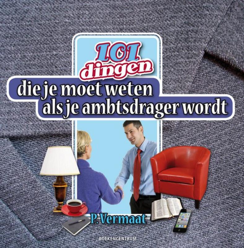 Omslag van 101 dingen die je moet weten als je ambtdrager wordt