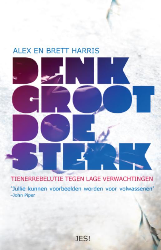 Omslag van Denk groot doe sterk