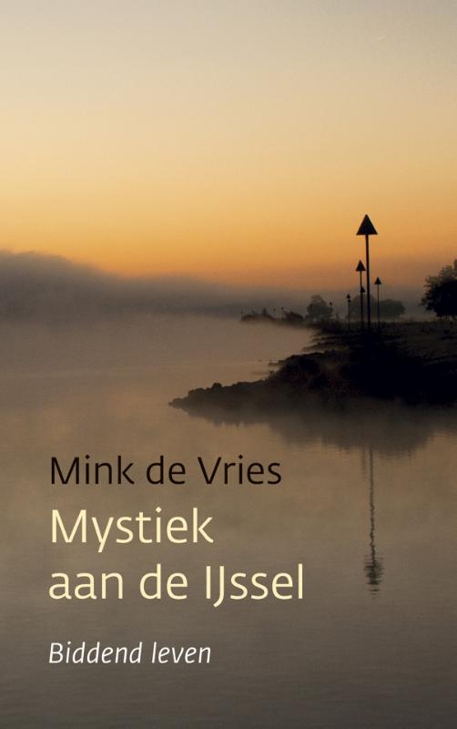 Omslag van Mystiek aan de IJssel