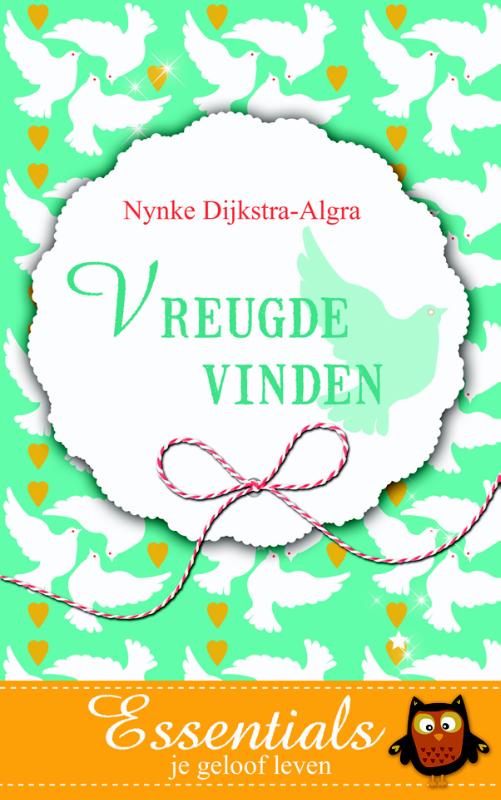 Omslag van Vreugde vinden Essentials je geloof leven