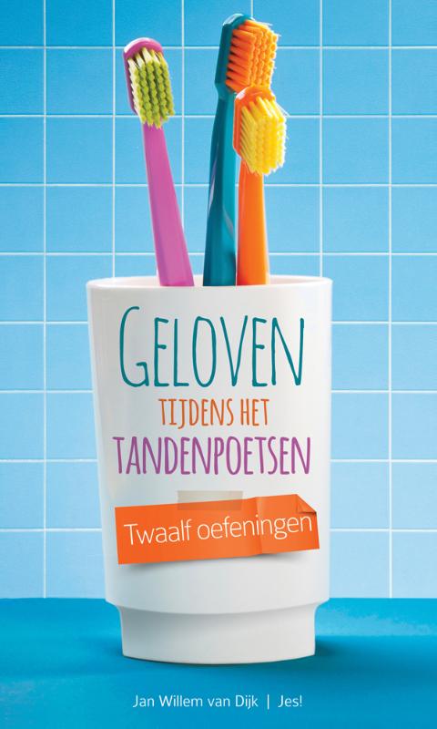 Omslag van Geloven tijdens het tandenpoetsen