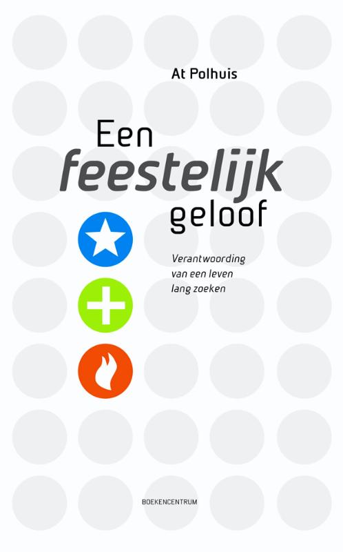 Omslag van Een feestelijk geloof