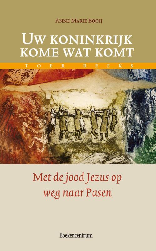 Omslag van Uw koninkrijk kome wat komt