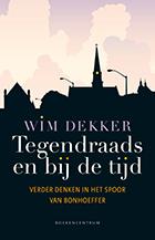 Omslag van Tegendraads en bij de tijd