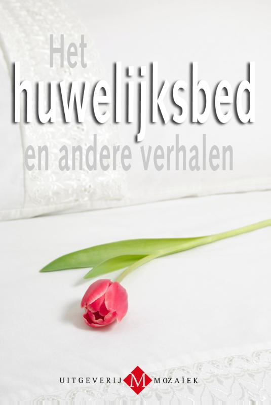 Omslag van Het huwelijksbed en andere verhalen