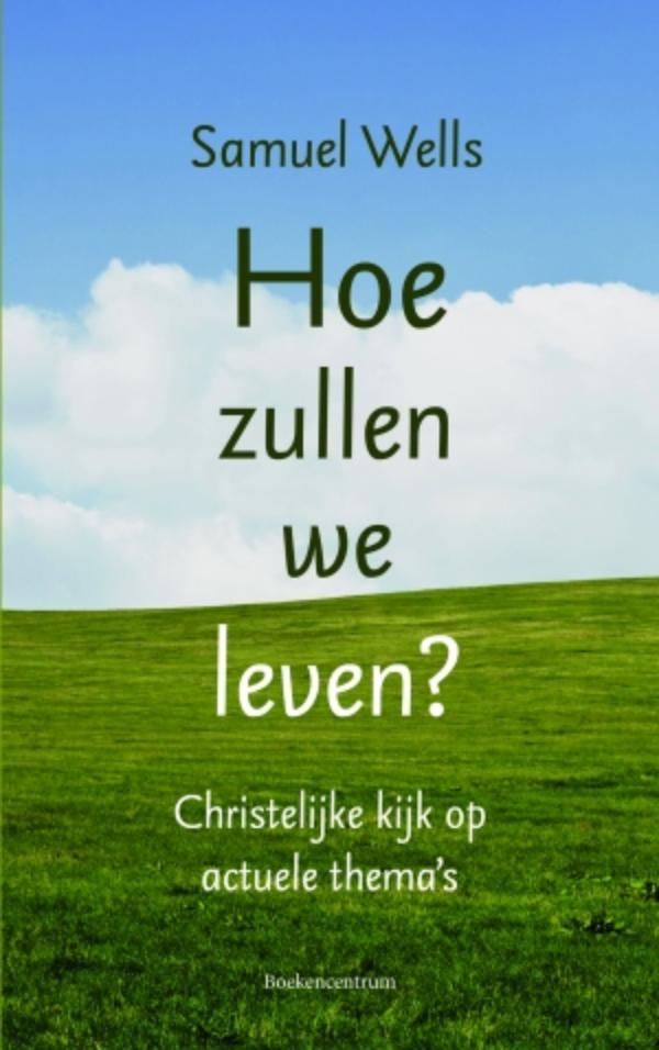 Omslag van Hoe zullen we leven?