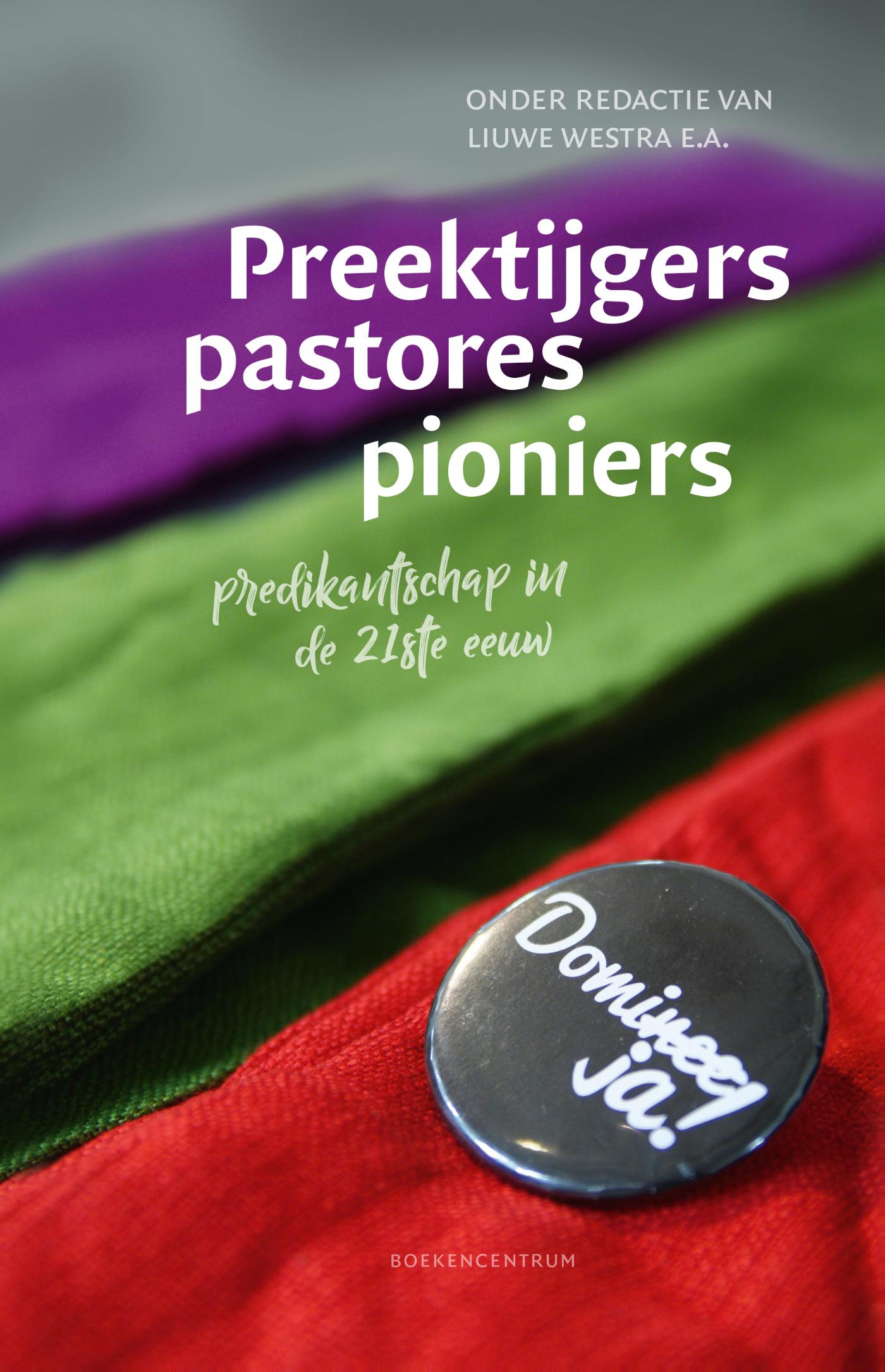 Omslag van Preektijgers, pastores, pioniers