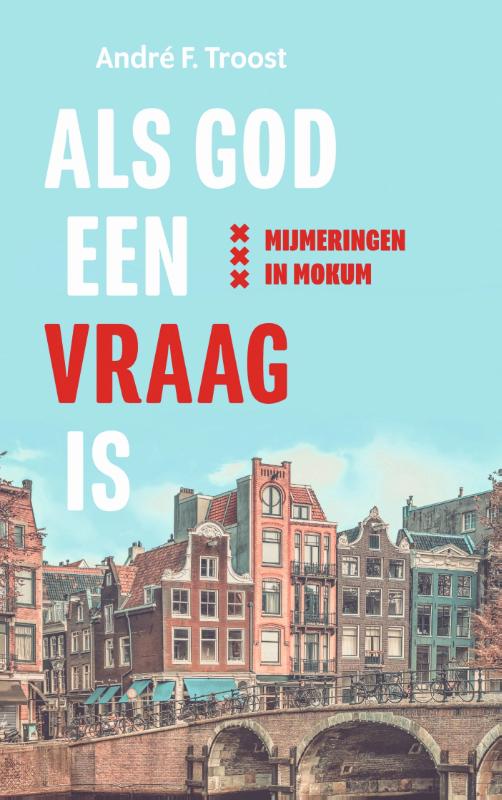 Omslag van Als God een vraag is