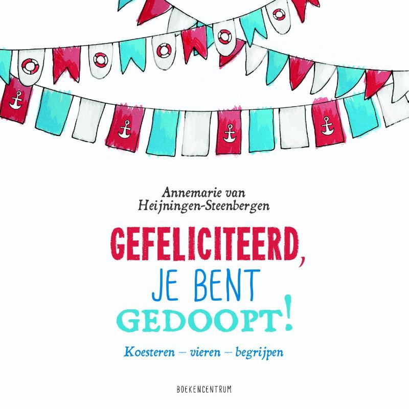 Omslag van Gefeliciteerd, je bent gedoopt!