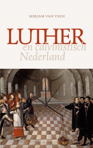 Omslag van Luther en calvinistisch Nederland