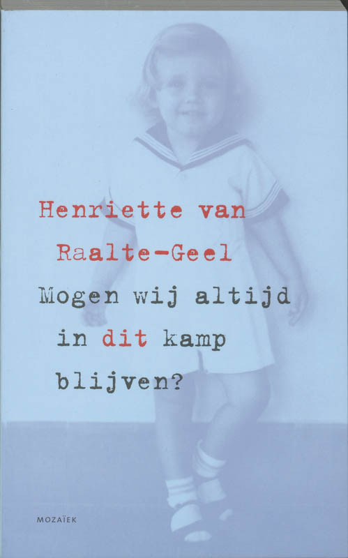 Omslag van Mogen wij altijd in dit kamp blijven?