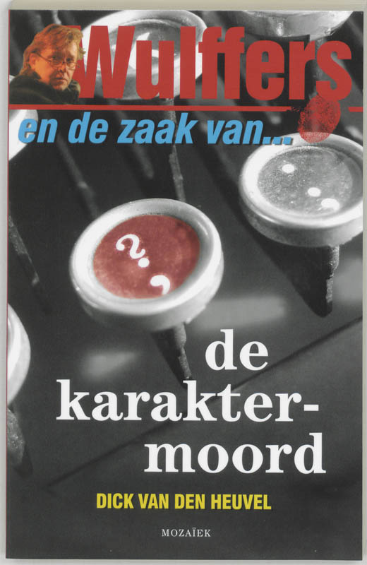 Omslag van Wulffers en de zaak van... de karaktermoord